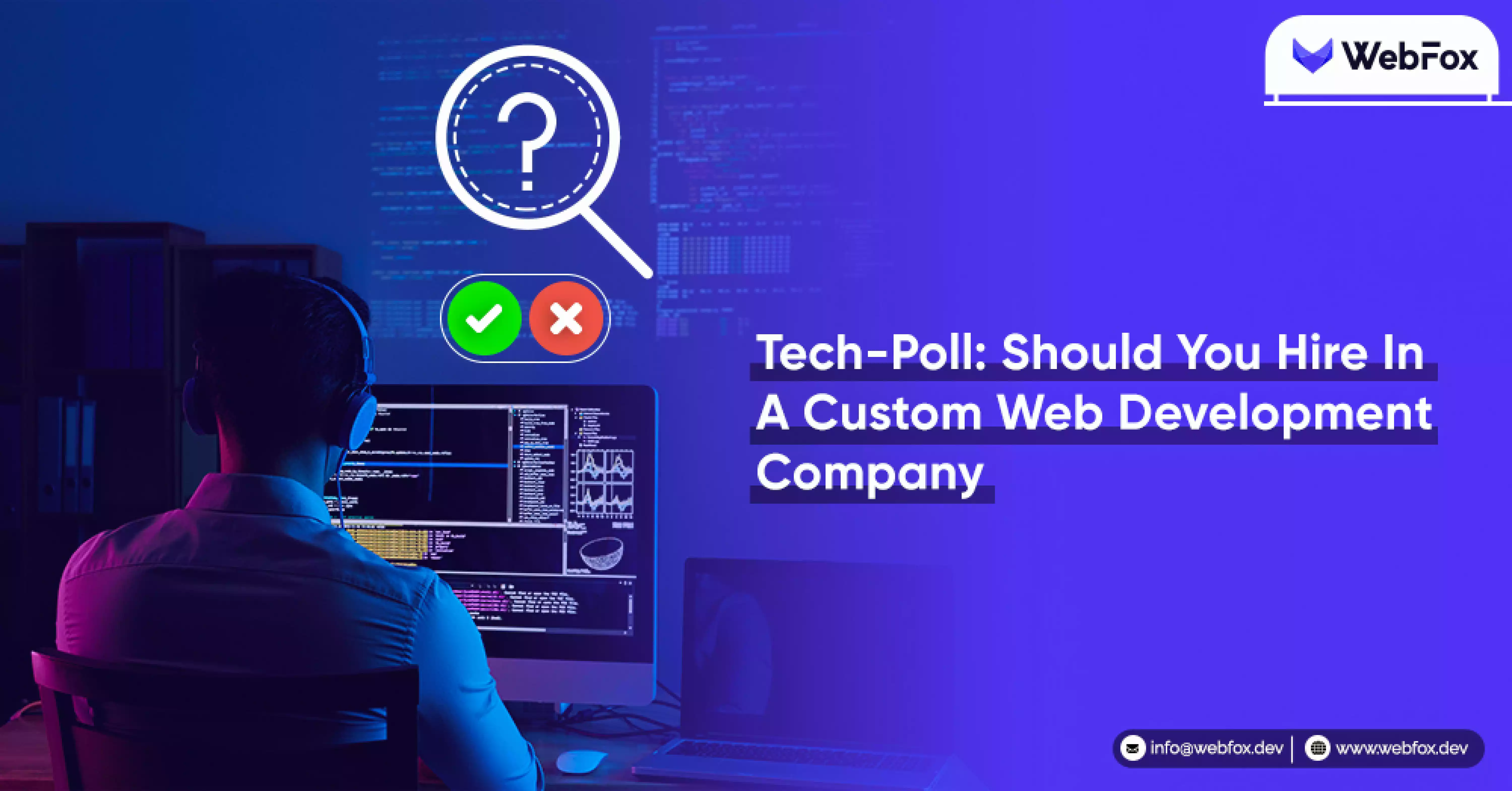 Tech-Poll Should You Hire In A Custom Web Development Company